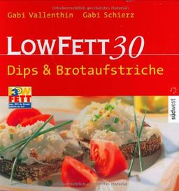 LOW FETT 30. Dips & Brotaufstriche