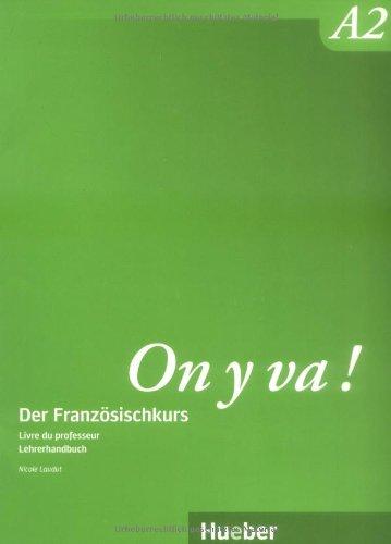 On y va ! A2: Der Französischkurs / Livre du professeur - Lehrerhandbuch