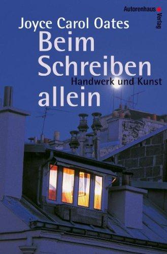 Beim Schreiben allein. Handwerk und Kunst