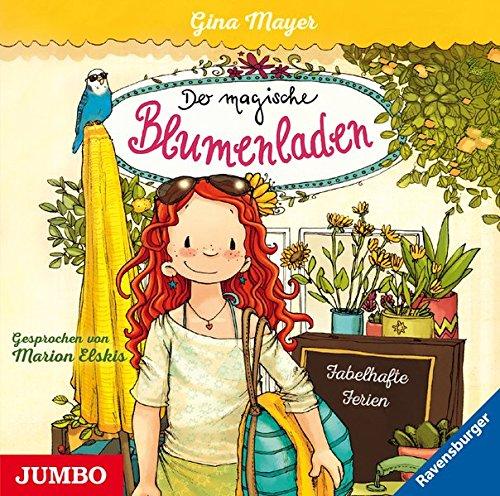 Der magische Blumenladen. Fabelhafte Ferien