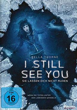 I Still See You - Sie lassen dich nicht ruhen