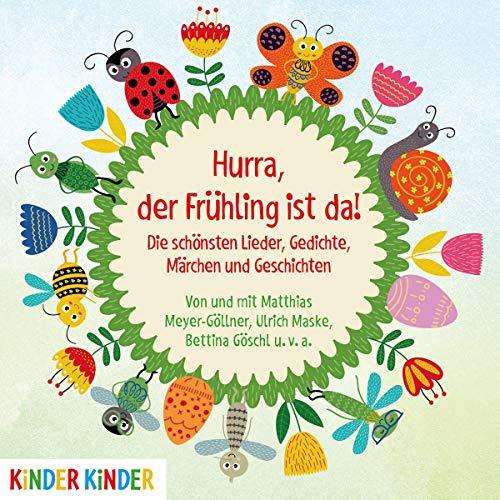 Hurra,der Frühling Ist Da! die Schönsten Lieder,