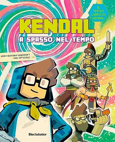 Kendal a spasso nel tempo (ElectaJunior)