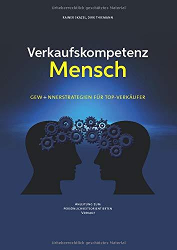 Verkaufskompetenz Mensch: Gewinnerstrategien für Top-Verkäufer