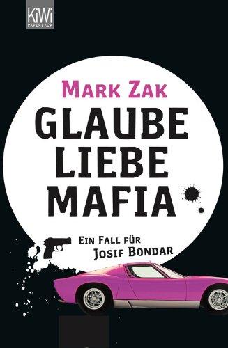 Glaube, Liebe, Mafia: Ein Fall für Josif Bondar