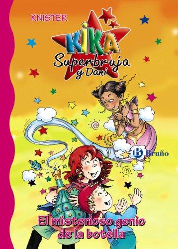 El misterioso genio de la botella (Castellano - A PARTIR DE 6 AÑOS - PERSONAJES Y SERIES - Kika Superbruja y Dani, Band 12)