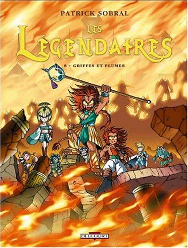 Les Légendaires. Vol. 8. Griffes et plumes