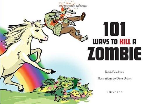 101 Ways to Kill A Zombie