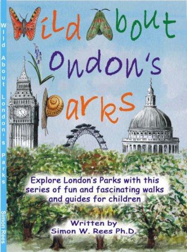 Wild About London's Parks