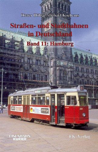 Hamburg (Straßen- und Stadtbahnen in Deutschland, Band 11)