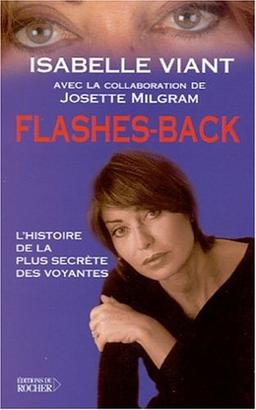 Flashes-back : l'histoire de la plus secrète des voyantes