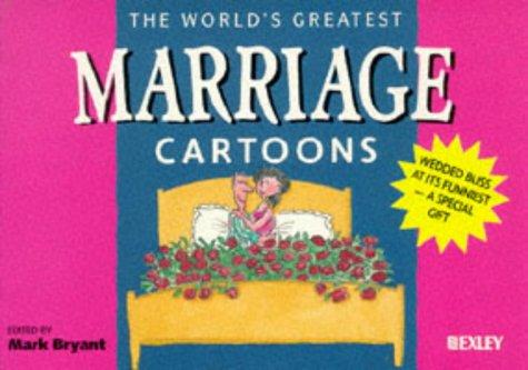 The World's Greatest Marriage Cartoons