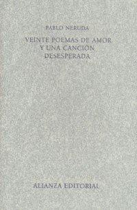 Veinte poemas de amor y una canción desesperada (Libros Singulares (Ls))