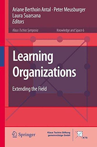 Learning Organizations: Extending the Field (Knowledge and Space)