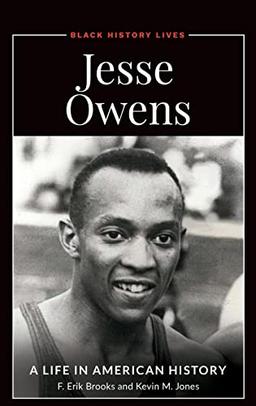 Jesse Owens: A Life in American History (Black History Lives)