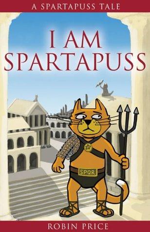 I Am Spartapuss (Spartapuss Tales Series)