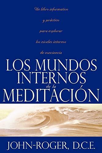 Los Mundos Internos de la Meditacion