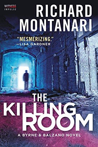 The Killing Room: A Balzano & Byrne Novel (A Byrne & Balzano Thriller, 2, Band 2)