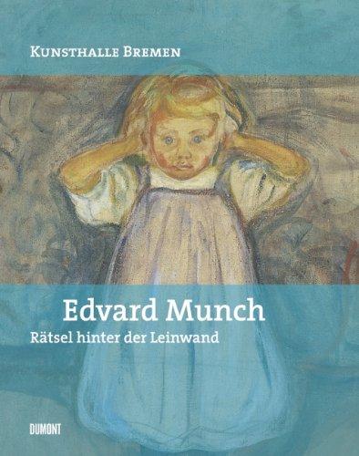 Edvard Munch: Rätsel hinter der Leinwand