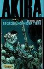 Akira, Bd.10, Begegnung in der Tiefe