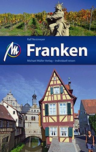 Franken: Reiseführer mit vielen praktischen Tipps.