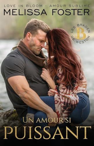 Un amour si puissant: Savannah Braden (Les Braden de Weston, Band 5)