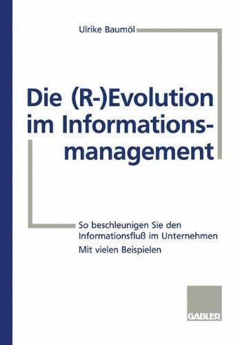 Die (R-) Evolution Im Informationsmanagement (German Edition)