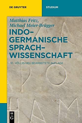 Indogermanische Sprachwissenschaft (De Gruyter Studium)