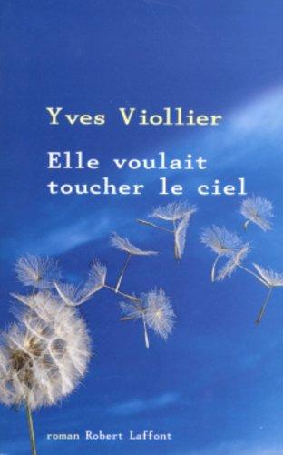 Elle voulait toucher le ciel