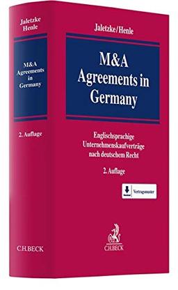 M&A Agreements in Germany: Englische Formulare mit deutschen Erläuterungen