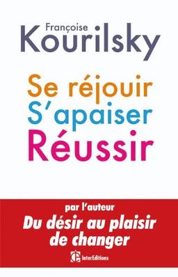 Se réjouir, s'apaiser, réussir