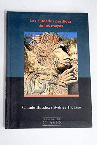 Las Ciudades Perdidas de Los Mayas