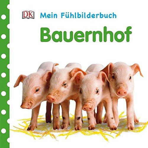 Mein Fühlbilderbuch. Bauernhof: Mit Reimen, Fühl- und Glitzerelementen