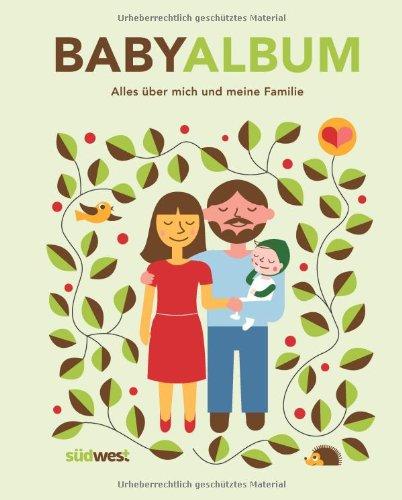 Babyalbum: Alles über mich und meine Familie