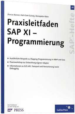 Praxisleitfaden SAP XI - Programmierung: SAP-Heft 28 (SAP-Hefte)