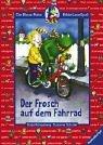 Der Frosch auf dem Fahrrad (Der Blaue Rabe - BilderLeseSpaß)