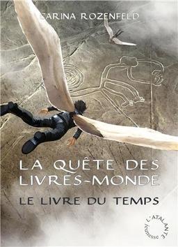 La quête des Livres-Monde. Vol. 3. Le livre du temps