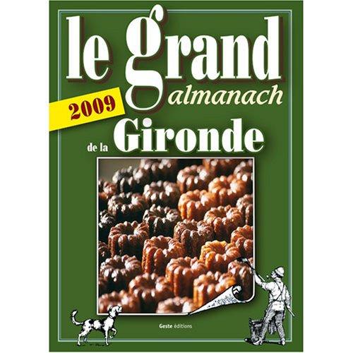 Le grand almanach de la Gironde 2009