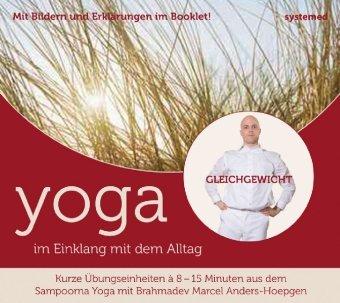 Yoga im Einklang mit dem Alltag: Gleichgewicht