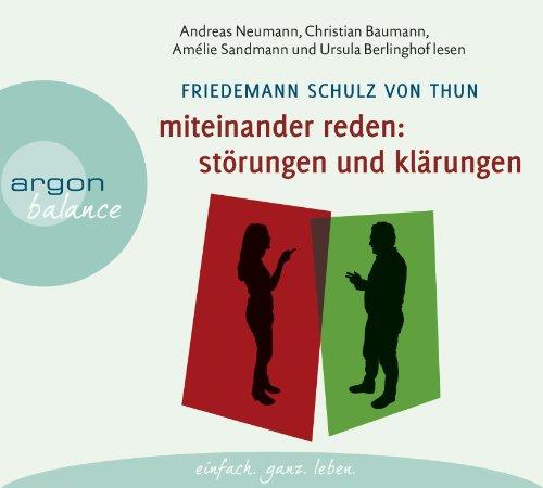 Miteinander reden Teil 1: Störungen und Klärungen: Die Psychologie der Kommunikation