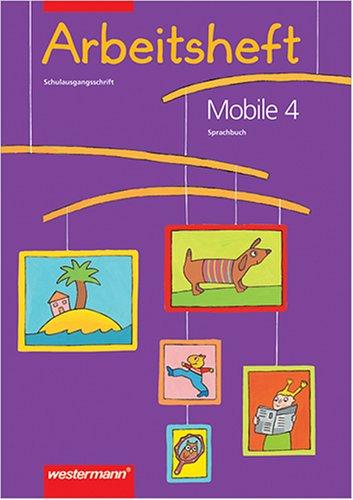 Mobile. Sprachbuch für Baden-Württemberg - Ausgabe in Druckschrift: Arbeitsheft 4 SAS