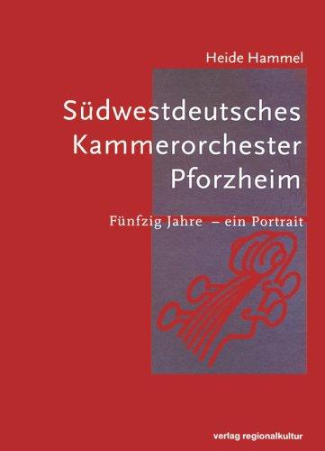 Südwestdeutsches Kammerorchester Pforzheim: Fünfzig Jahre - ein Portrait