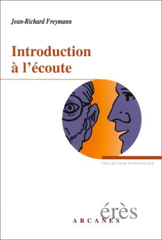 Introduction à l'écoute : qu'est-ce que la clinique ?