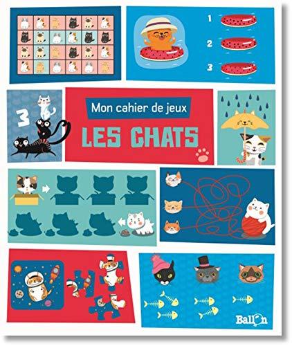 Les chats (Mon cahier de jeux, 1)