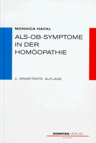 Als-ob-Symptome in der Homöopathie. Repertorium und Materia Medica