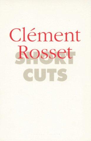 Short Cuts / Clément Rosset: 2