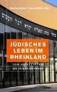 Jüdisches Leben im Rheinland. Vom Mittelalter bis zur Gegenwart