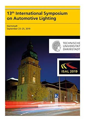 13th International Symposium on Automotive Lightning – ISAL 2019 – Proceedings of the Conference: Volume 18 (Darmstädter Lichttechnik)