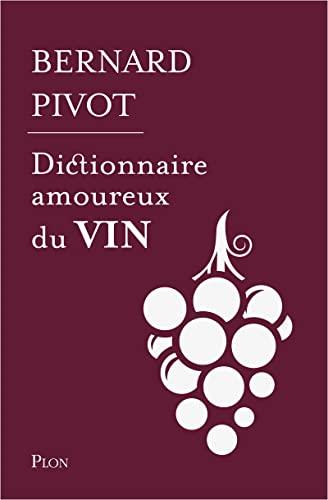 Dictionnaire amoureux du vin