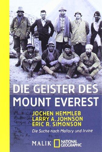 Die Geister des Mount Everest: Die Suche nach Mallory und Irvine